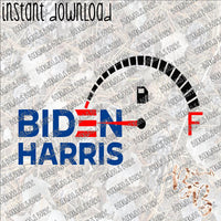 Biden Harris Fuel Gauge INSTANT DOWNLOAD print file PNG