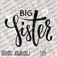 Big Sister 2 INSTANT DOWNLOAD cut file SVG