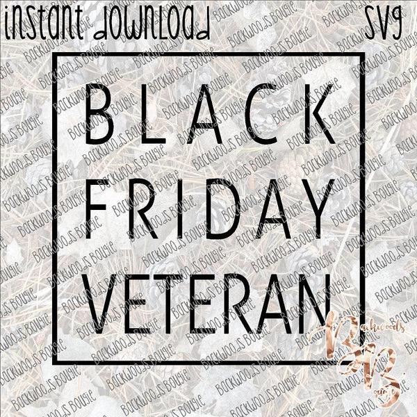 Black Friday Veteran INSTANT DOWNLOAD cut file SVG