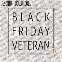 Black Friday Veteran INSTANT DOWNLOAD print file PNG