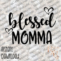 Blessed Momma INSTANT DOWNLOAD print file PNG