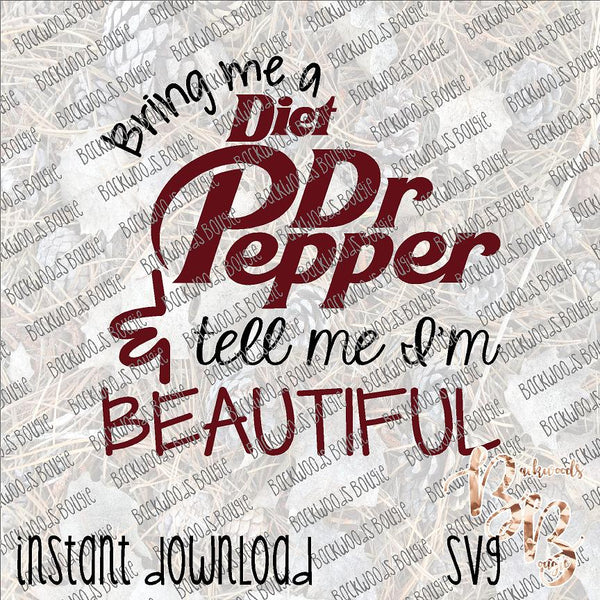 Bring Me a Dr. Pepper and Tell Me I'm Beautiful Tumbler **FREE SHIPPIN