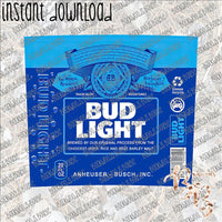 Bud Light INSTANT DOWNLOAD print file PNG for SKINNY TUMBLER or CAN HUGGIE Straight and Curved