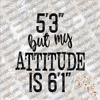 But my Attitude is 6'1" SUBLIMATION Transfer READY to PRESS