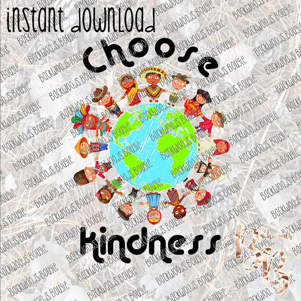 Choose Kindness INSTANT DOWNLOAD print file PNG