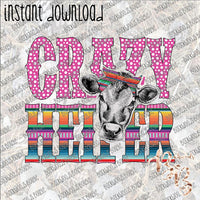 Crazy Heifer Serape INSTANT DOWNLOAD print file PNG