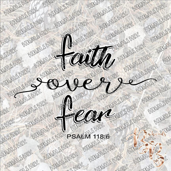 Faith over Fear 2 SUBLIMATION Transfer READY to PRESS