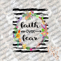 Faith over Fear SUBLIMATION Transfer READY to PRESS