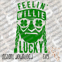 Feelin' Willie Lucky INSTANT DOWNLOAD cut file SVG