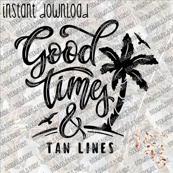 Good Times and Tan Lines 2 INSTANT DOWNLOAD print file PNG