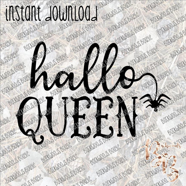 Hallo Queen INSTANT DOWNLOAD print file PNG