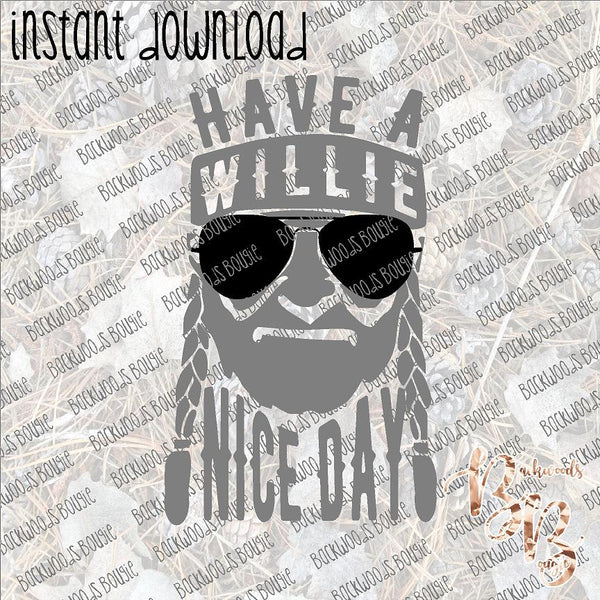 Have a Willie Nice Day INSTANT DOWNLOAD print file PNG