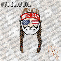 Have a Willie Nice Day Patriotic INSTANT DOWNLOAD print file PNG