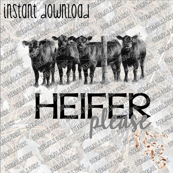 Heifer Please INSTANT DOWNLOAD print file PNG