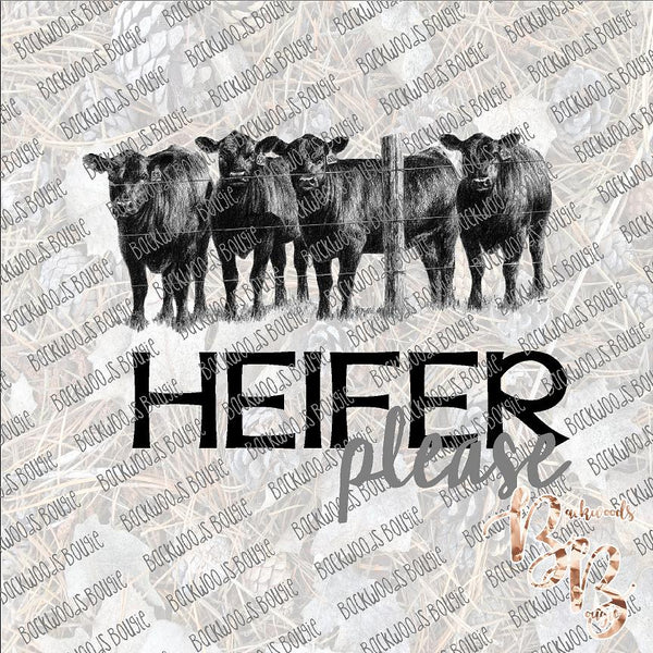 Heifer Please SUBLIMATION Transfer READY to PRESS