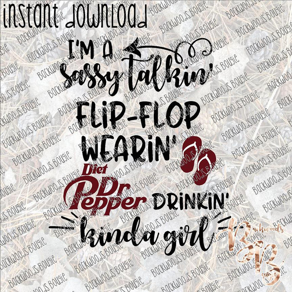 I'm a Sassy Talkin' ... Diet Dr. Pepper INSTANT DOWNLOAD print file PNG