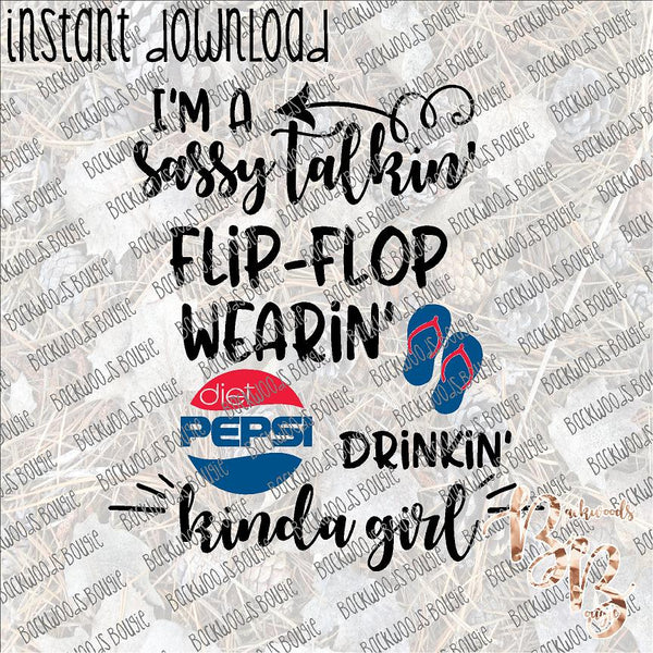 I'm a Sassy Talkin' ...  Diet Pepsi INSTANT DOWNLOAD print file PNG