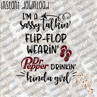 I'm a Sassy Talkin' ...  Dr. Pepper INSTANT DOWNLOAD print file PNG