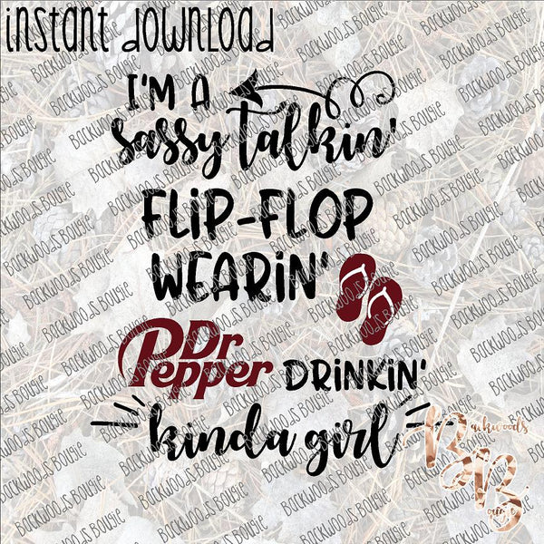 I'm a Sassy Talkin' ...  Dr. Pepper INSTANT DOWNLOAD print file PNG