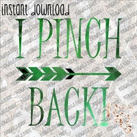 I Pinch Back INSTANT DOWNLOAD print file PNG