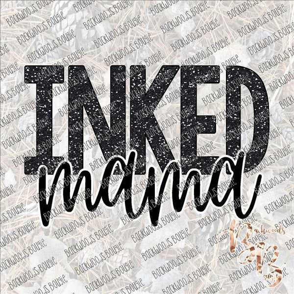 Inked Mama Black Glitter SUBLIMATION Transfer READY to PRESS