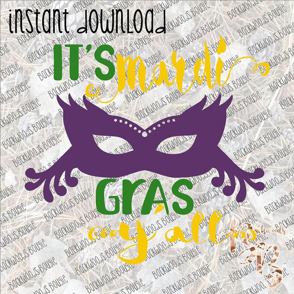 It's Mardi Gras Y'all INSTANT DOWNLOAD print file PNG
