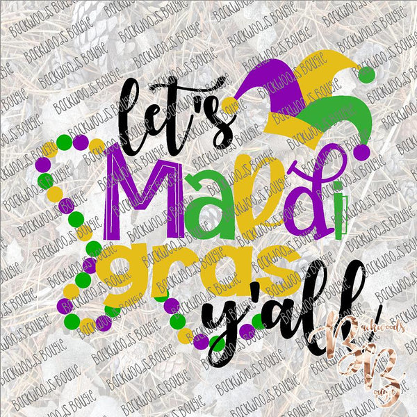 Let's Mardi Gras Y'all SUBLIMATION Transfer READY to PRESS