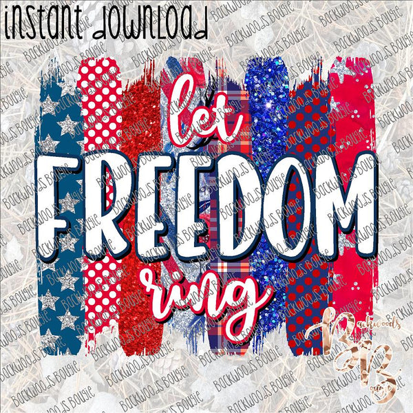 Let Freedom Ring Brushstrokes INSTANT DOWNLOAD print file PNG