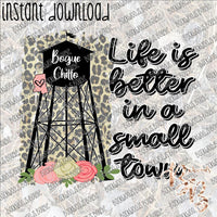 Life is Better in a Small Town Water Tower Bogue Chitto, MS INSTANT DOWNLOAD print file PNG