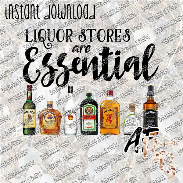 Liquor Stores are Essential INSTANT DOWNLOAD print file PNG