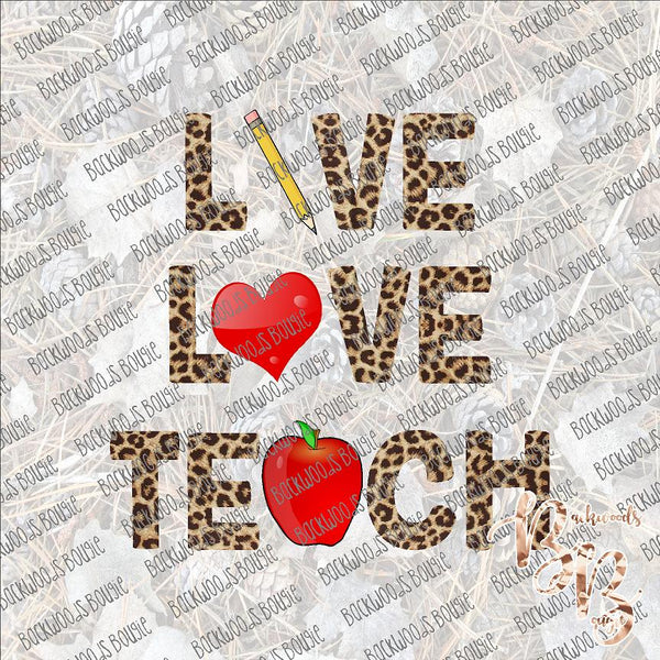 Live Love Teach SUBLIMATION Transfer READY to PRESS