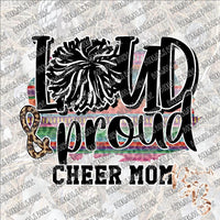 Loud and Proud Cheer Mom SUBLIMATION Transfer READY to PRESS