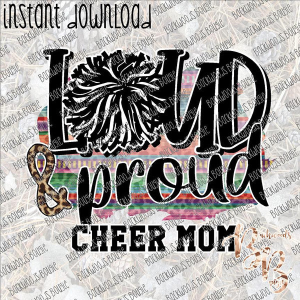 Loud and Proud Cheer Mom INSTANT DOWNLOAD print file PNG