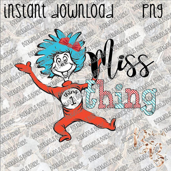 Miss Thing INSTANT DOWNLOAD print file PNG