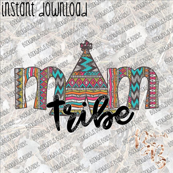 Mom Tribe INSTANT DOWNLOAD print file PNG