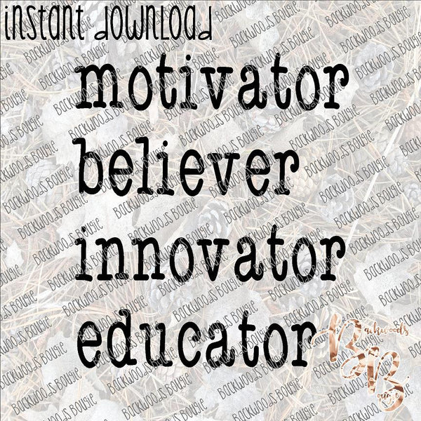 Motivator Educator INSTANT DOWNLOAD print file PNG