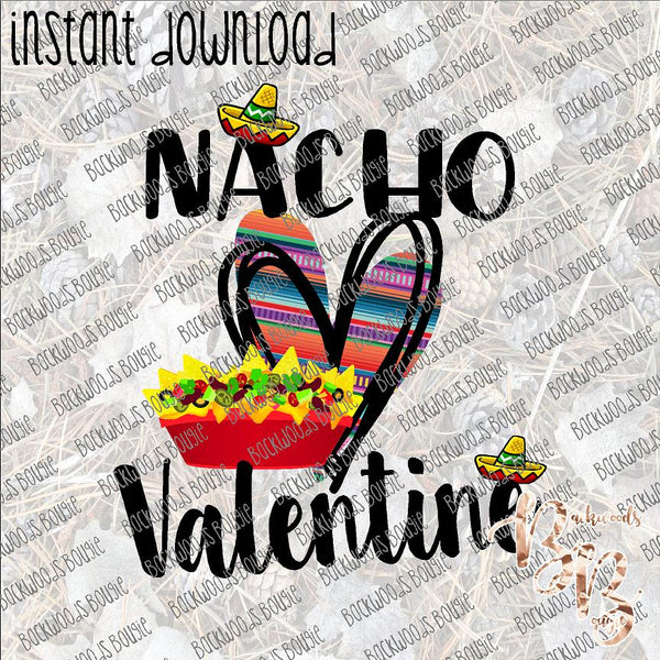 Nacho Valentine INSTANT DOWNLOAD print file PNG