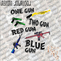 One Gun Two Gun INSTANT DOWNLOAD print file PNG