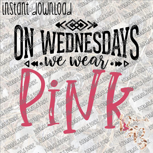 On Wednesdays We wear Pink INSTANT DOWNLOAD print file PNG