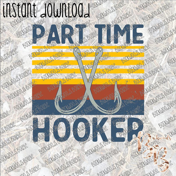 Part Time Hooker INSTANT DOWNLOAD print file PNG