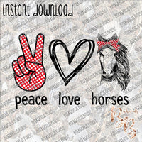 Peace Love Horses INSTANT DOWNLOAD print file PNG