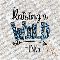 Raising a Wild Thing (boy) SUBLIMATION Transfer READY to PRESS