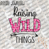 Raising Wild Things and Raising a Wild Thing (girl) SET (two files) INSTANT DOWNLOAD print file PNG