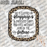 She is Clothed in Leggings Leopard INSTANT DOWNLOAD print file PNG