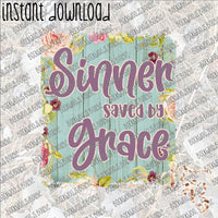 Sinner Saved by Grace INSTANT DOWNLOAD print file PNG