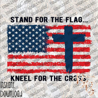 Stand for the Flag INSTANT DOWNLOAD print file PNG