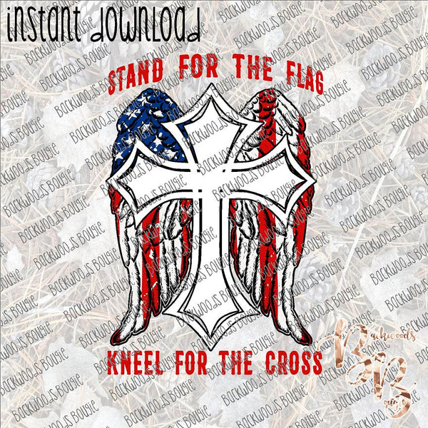 Stand for the Flag Kneel for the Cross INSTANT DOWNLOAD print file PNG