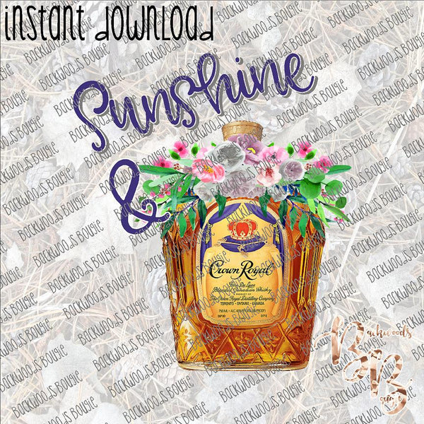 Sunshine & Whiskey Crown Royal INSTANT DOWNLOAD print file PNG