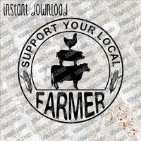 Support Your Local Farmer 2 INSTANT DOWNLOAD print file PNG