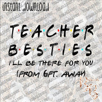 Teacher Besties INSTANT DOWNLOAD print file PNG